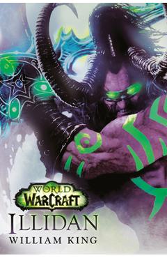 World of Warcraft: Illidan - William King