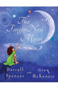 The FingerNail Moon - Darrell Spencer