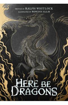 Here Be Dragons - Rowynn Ellis