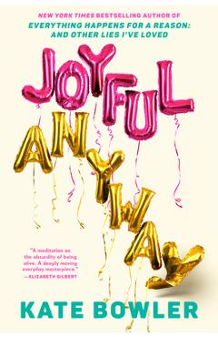 Joyful, Anyway