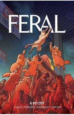 Feral Volume 4 - Tony Fleecs