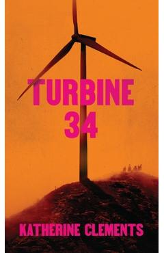Turbine 34 - Katherine Clements