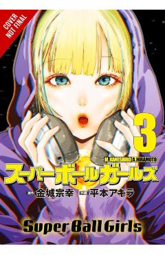Super Ball Girls, Vol. 3 - Muneyuki Kaneshiro