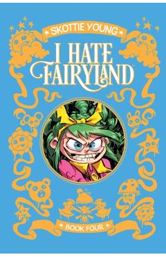 I Hate Fairyland Deluxe Hardcover Book Four - Skottie Young