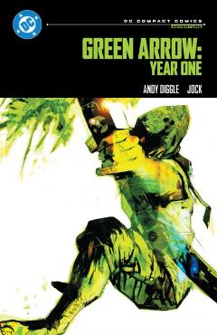 Green Arrow: Year One: DC Compact Comics Edition - Andy Diggle