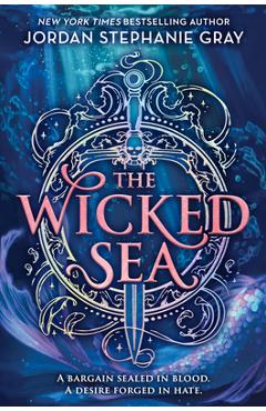 The Wicked Sea (Standard Edition) - Jordan Stephanie Gray