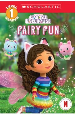 Fairy Fun (Gabby's Dollhouse: Scholastic Reader, Level 1) -