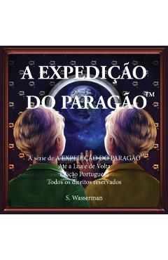 The Paragon Expedition (Portuguese): To the Moon and Back - Susan Wasserman