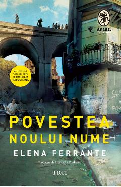 eBook Povestea noului nume. Tetralogia Napolitana Vol.2 - Elena Ferrante