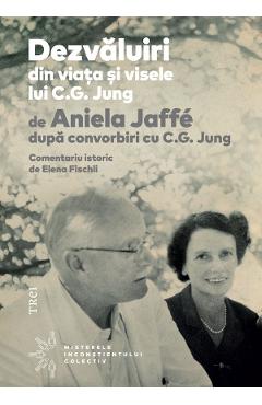 eBook Dezvaluiri din viata si visele lui C.G. Jung - Aniela Jaffe