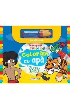 Descopera culorile! Coloram cu apa: Cartea junglei