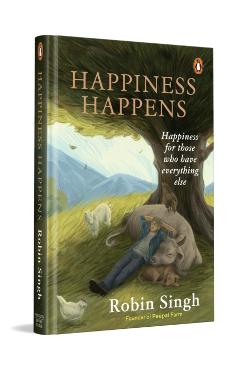 Happiness Happens - Robin Singh