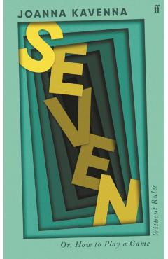 Seven - Joanna Kavenna