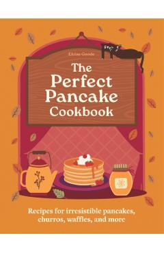 Perfect Pancake Cookbook - Eloise Hamlyn|goode