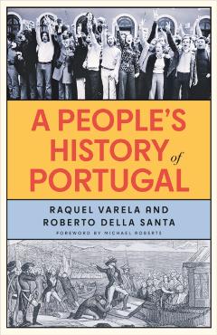 People's History of Portugal - Raquel|della Santa Varela