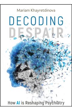 Decoding Despair - Mariam Khayretdinova