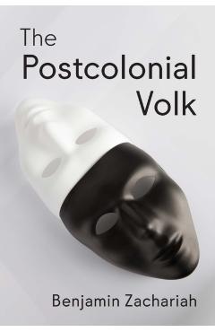 Postcolonial Volk - Benjamin Zachariah