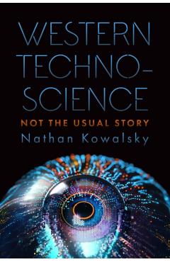Western Technoscience - Nathan Kowalsky
