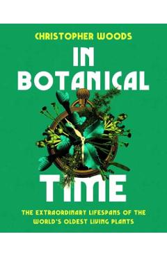 In Botanical Time - Christopher Woods