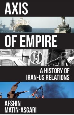 Axis of Empire - Afshin Matin-asgari