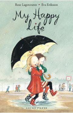 My Happy Life - Rose Lagercrantz