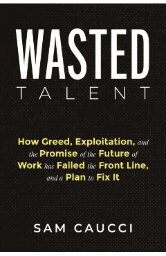 Wasted Talent - Sam Caucci