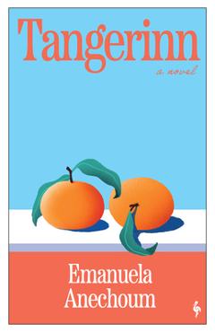 Tangerinn - Emanuela Anechoum