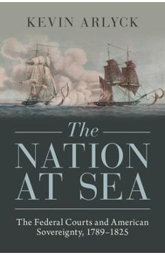 The Nation at Sea - Kevin Arlyck
