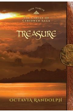 Treasure: Book Twelve of The Circle of Ceridwen Saga - Octavia Randolph