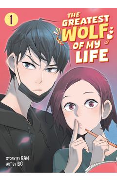 The Greatest Wolf of My Life Vol. 1 -