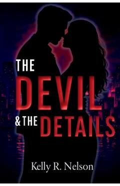 The Devil & The Details - Kelly R. Nelson