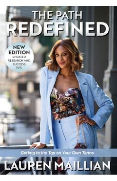 The Path Redefined: Getting to the Top on Your Own Terms - Lauren Maillian