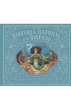 Historia Natural de Las Sirenas (Natural History of Mermaids - Spanish Edition) -