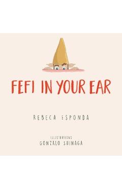 Fefi in your Ear - Rebeca Esponda