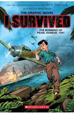 I Survived the Bombing of Pearl Harbor, 1941 (I Survived Graphic Novel #14) - Lauren Tarshis