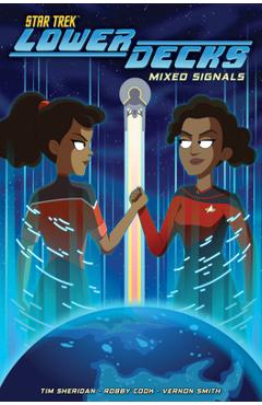 Star Trek: Lower Decks, Vol. 2: Mixed Signals - Ryan North