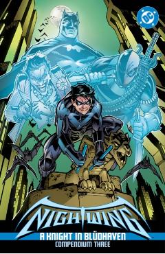 Nightwing: A Knight in Blüdhaven Compendium Three - Chuck Dixon