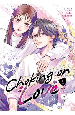Choking on Love Vol. 5 - Keiko Iwashita