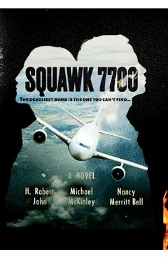 Squawk 7700 - H. R. John &. M. Mckinley &. N. M. Be *