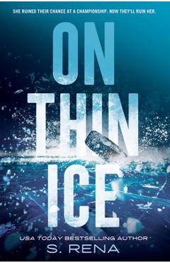 On Thin Ice - S. Rena