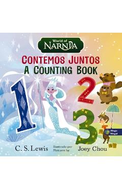 The Chronicles of Narnia: A Counting Book / Las Crónicas de Narnia: Contemos Juntos, Bilingual Board Book - C. S. Lewis