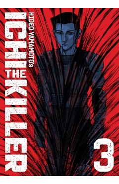 Ichi the Killer (Omnibus) Vol. 3 - Hideo Yamamoto