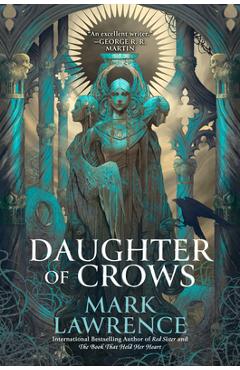 Daughter of Crows - Mark Lawrence