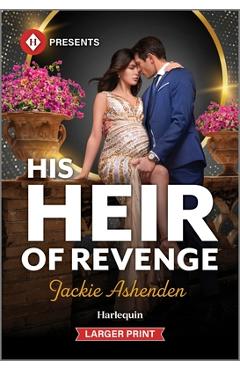 His Heir of Revenge - Jackie Ashenden