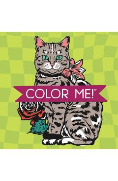 Color Me! Cats (Coloring Book with Quotes!) -