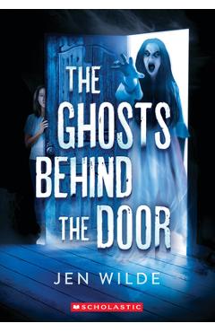 The Ghosts Behind the Door