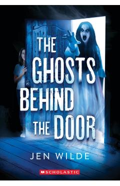 The Ghosts Behind the Door
