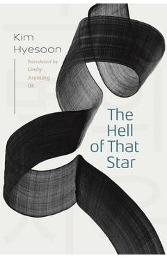The Hell of That Star - Hyesoon Kim