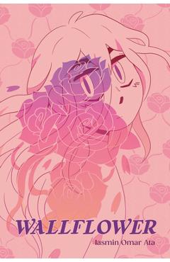 Wallflower: A Graphic Novel - Iasmin Omar Ata