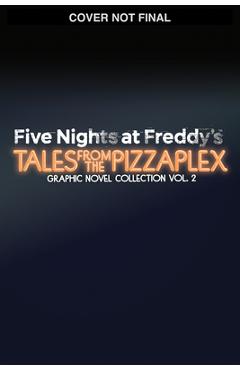 Five Nights at Freddy's: Tales from the Pizzaplex Graphic Novel Collection Vol. 2 - Scott Cawthon